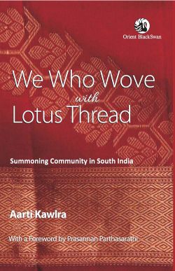 Orient We Who Wove with Lotus Thread: Summoning Community in South India